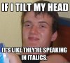 tilt my head italics.jpg