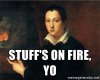 stuffs on fire yo.jpg