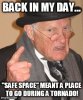 back-in-my-day-safe-space-meant-a-place-to-go-during-a-tornado.png.jpg