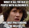pretending alzheimers.jpg