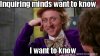 inquiring minds.jpg
