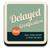 delayed-gratification-badge.gif